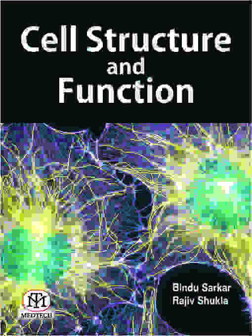 Title details for Cell Structure and Function by Sarkar Bindu - Wait list